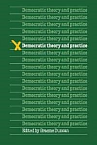 Democratic theory and practice