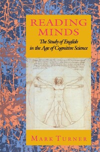 Reading minds : the study of English in the age of cognitive science