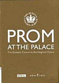 Prom at the Palace [videorecording] : the Queen's concerts, Buckingham Palace