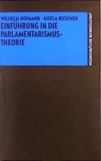 Einführung in die Parlamentarismustheorie