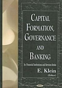 Capital formation, governance and banking