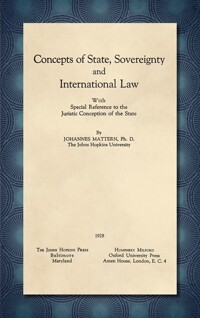 Concepts of state, sovereignty, and international law : with special reference to the juristic conception of the state