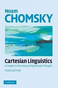 Cartesian linguistics : a chapter in the history of rationalist thought / 3rd ed