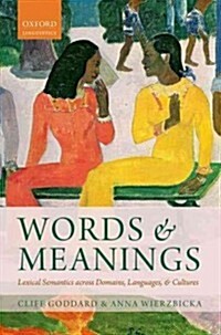 Words and meanings : lexical semantics across domains, languages, and cultures / First edition