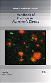 Handbook of infection and Alzheimer's disease [electronic resource]