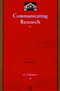 Communicating research [electronic resource]