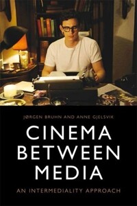Cinema between media [electronic resource] : an intermediality approach