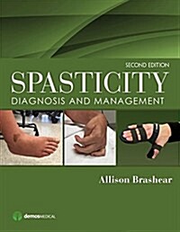 Spasticity [electronic resource] : diagnosis and management / 2nd ed