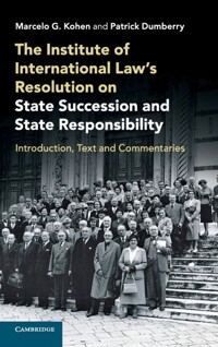 The Institute of International Law's resolution on state succession and state responsibility : introduction, text, and commentaries