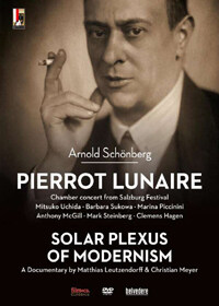 쇤베르크: 달에 홀린 피에로 + 다큐멘터리 `모더니즘의 핵` (Schonberg: Pierrot Lunaire - Solar Plexus of Modernism) [비디오녹화자료]