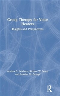 Group therapy for voice hearers : insights and perspectives