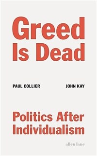 Greed is dead : politics after individualism