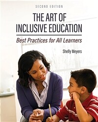 The art of inclusive education : best practices for all learners / 2nd ed