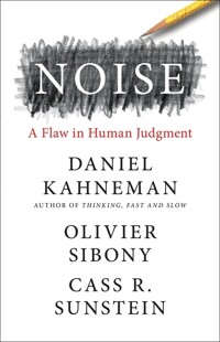 Noise : a flaw in human judgment