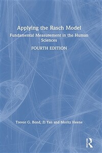 Applying the rasch model : fundamental measurement in the human sciences / 4th ed