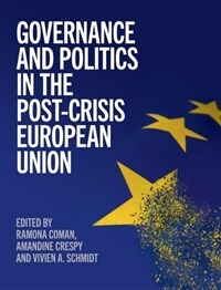 Governance and politics in the post-crisis European Union