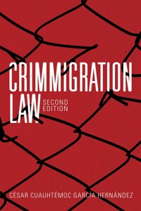 Crimmigration law / 2nd ed