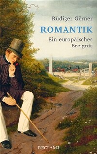 Romantik : ein europäisches Ereignis