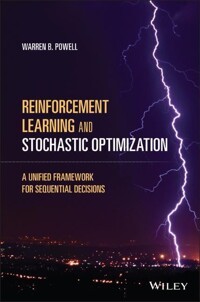 Reinforcement learning and stochastic optimization : a unified framework for sequential decisions / 1st ed